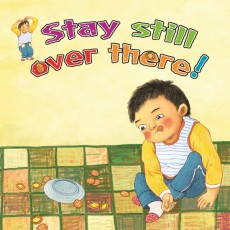 Stay Still Over There